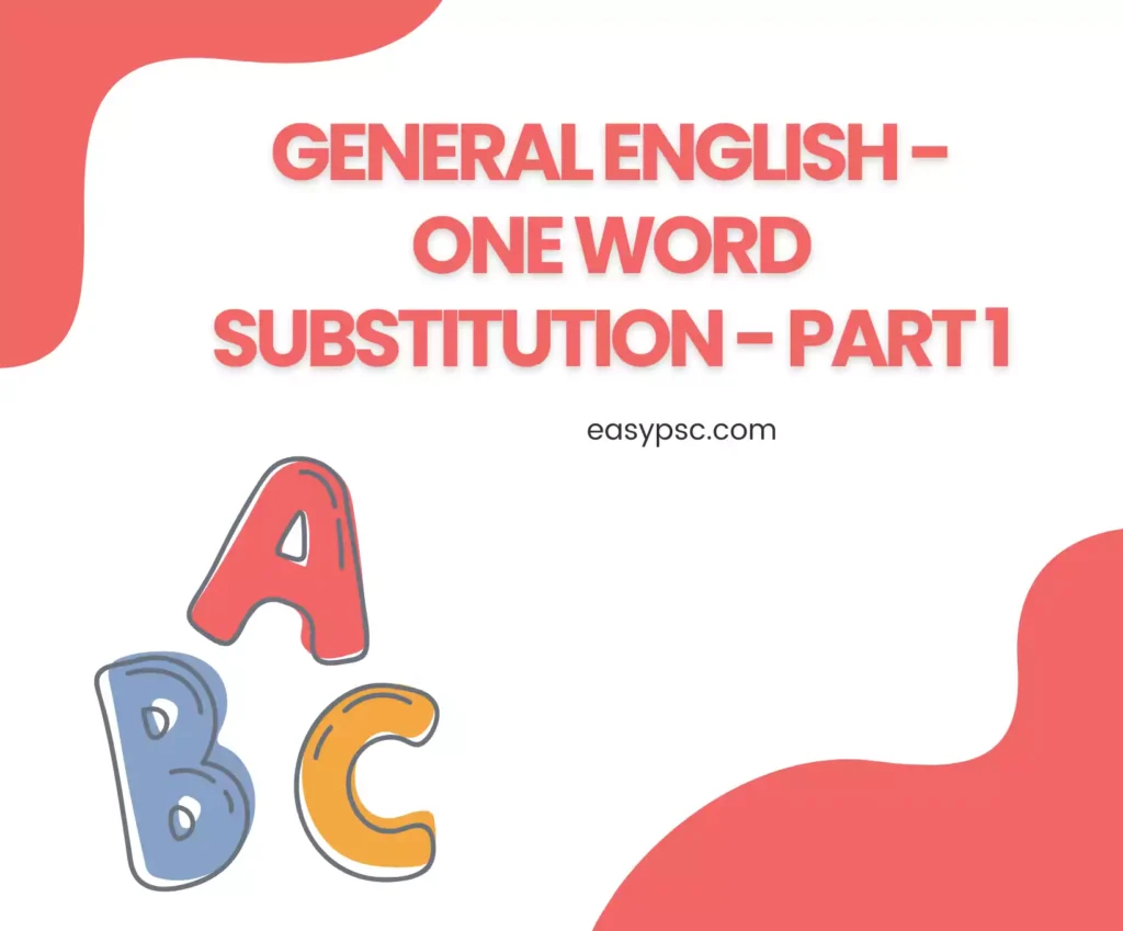 General English - One Word Substitution - Part 1